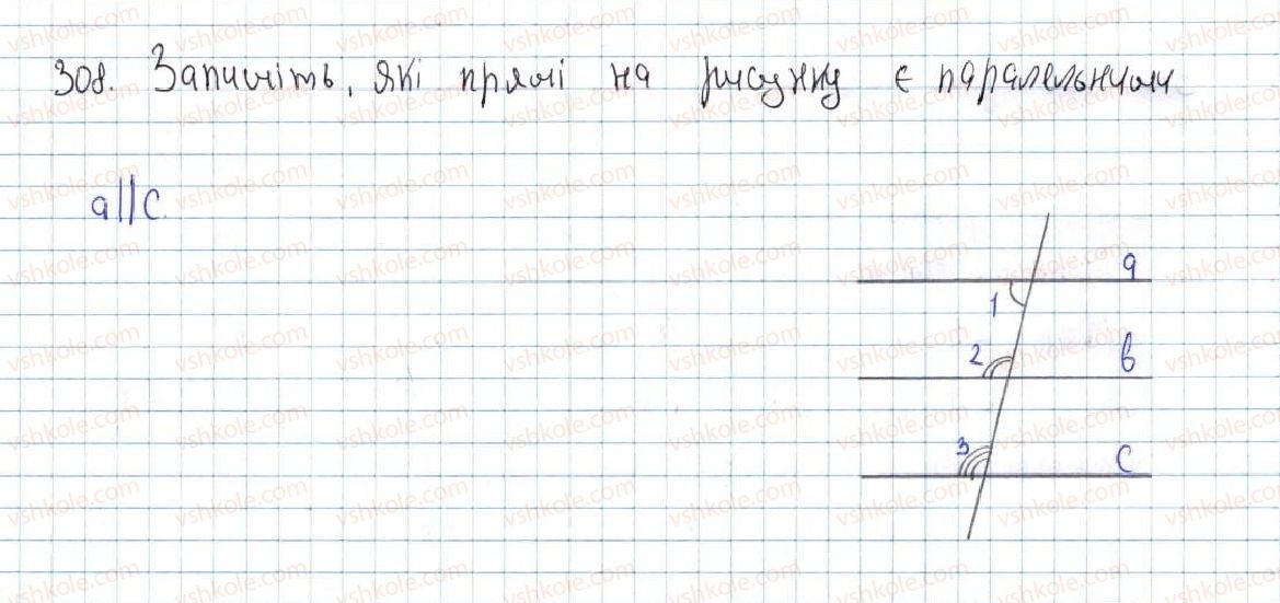 фото задание 308 - 14. ознаки паралельності двох прямих - § 3. паралельні прямі. сума кутів трикутника