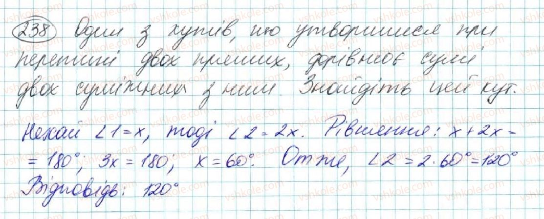 фото задание 238 - § 10. властивість паралельних прямих. властивість кутів, утворених при перетині паралельних прямих січною - розділ 2. взаємне розміщення прямих на площині