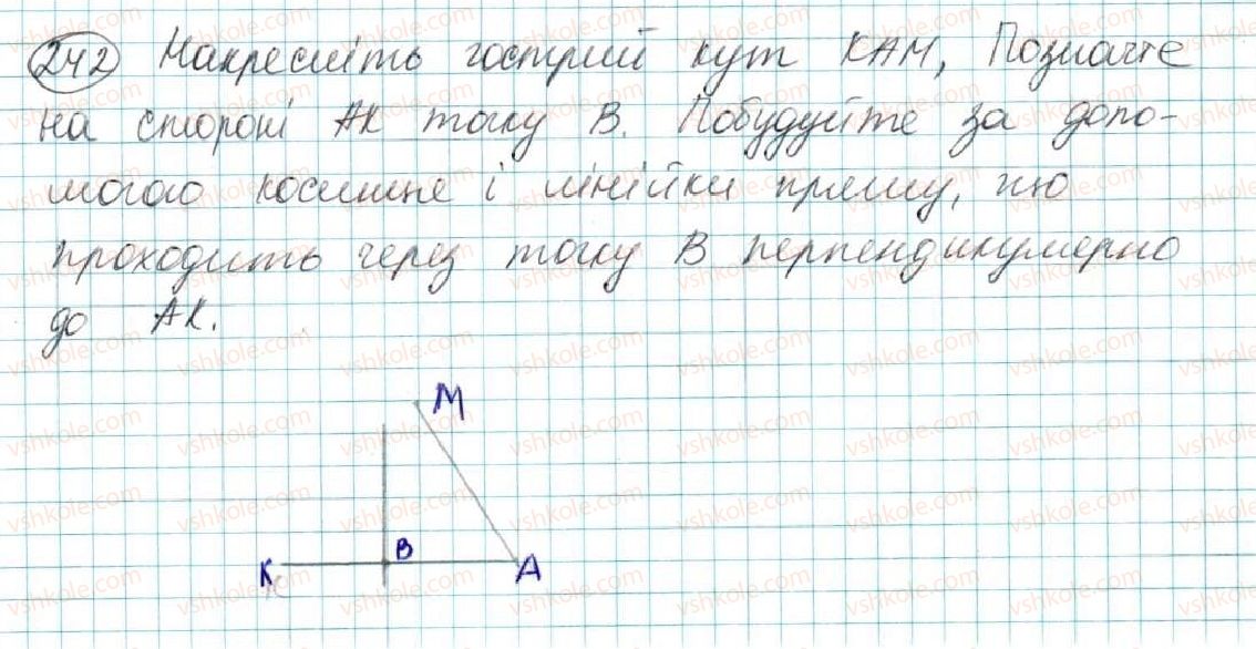 фото задание 242 - § 10. властивість паралельних прямих. властивість кутів, утворених при перетині паралельних прямих січною - розділ 2. взаємне розміщення прямих на площині