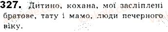 фото задание 327 - § 29. речення зі звертаннями - синтаксис. пунктуація